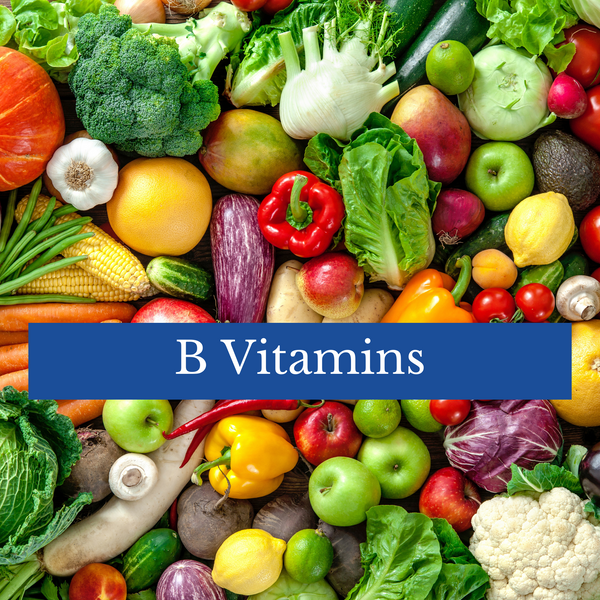 B Vitamins - Why Do You Need Them